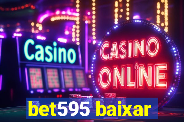 bet595 baixar